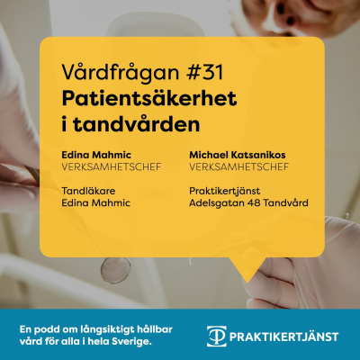episode 31: Patientsäkerhet i tandvården med Edina Mahmic och Michael Katsanikos artwork