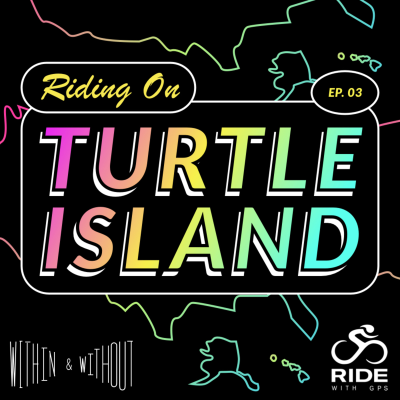episode EPISODE 3: Riding on Turtle Island artwork
