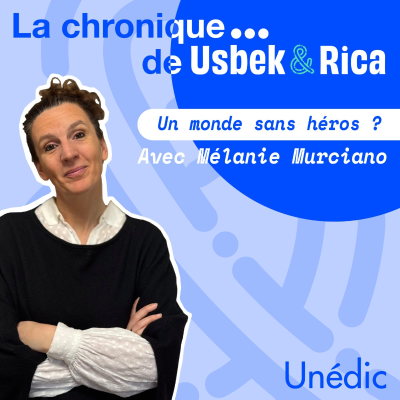 episode #5 - La chronique de Usbek & Rica : un monde sans héros ? artwork