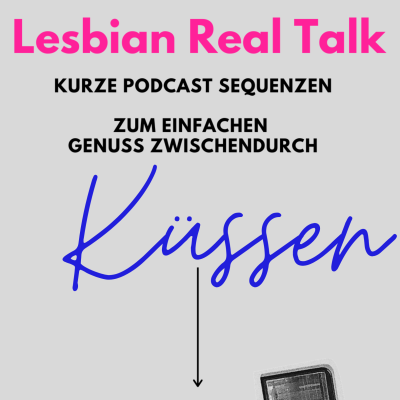 episode Was passiert da genau, wenn Frauen sich küssen? artwork