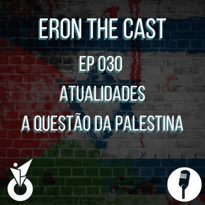 episode 030 - A questão da Palestina artwork