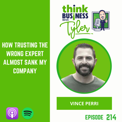 episode How Trusting the Wrong Expert Almost Sank My Company - Vince Perri artwork