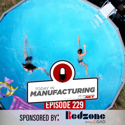 episode Deadly Pools Recalled; Walt's Robot; Massive Panasonic Plant | Today in Manufacturing Ep. 229 artwork