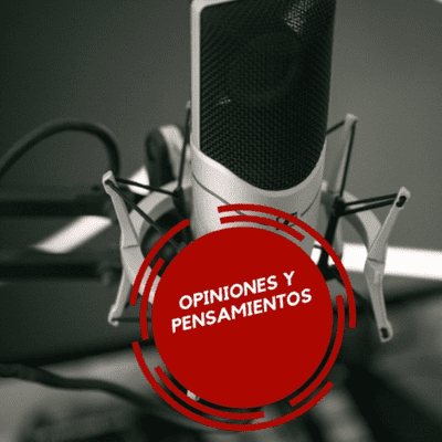 Opiniones y Pensamientos