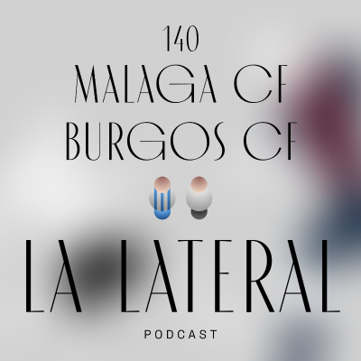 episode Episodio 140: El Burgos cierra el año dejándose dos puntos en Málaga artwork