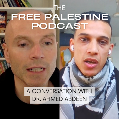 episode The Free Palestine Podcast - A Conversation with Dr. Ahmed Abdeen artwork