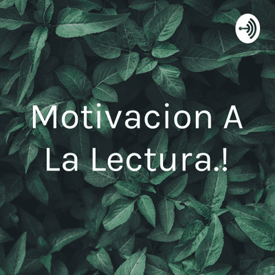 Motivacion A La Lectura.!