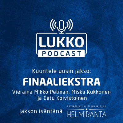 episode FINAALIEKSTRA – Mikko Petman, Miska Kukkonen ja Eetu Koivistoinen vastaavat kannattajien kysymyksiin! artwork