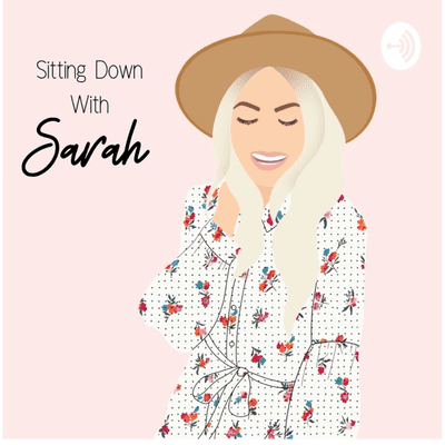 Sitting Down With Sarah