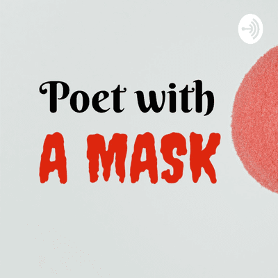 Poet With A Mask