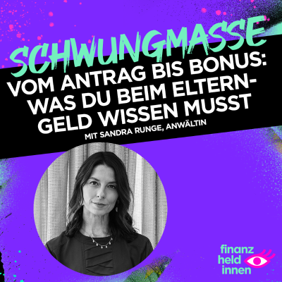 episode #312 Vom Antrag bis Bonus: Was Du beim Elterngeld wissen musst artwork