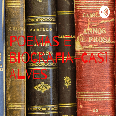 Cover image of show Poemas e biografia-Castro Alves