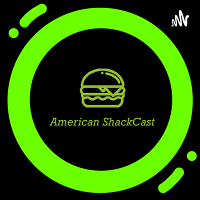 American Shack Podcast