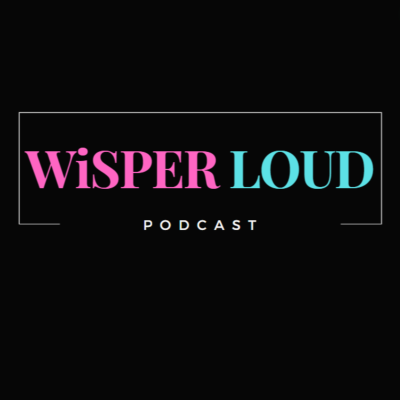 WiSPER LOUD