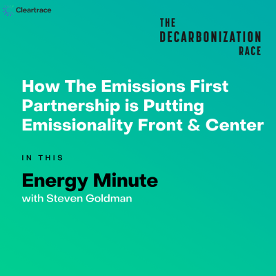 episode Energy Minute: How The Emissions First Partnership is Putting Emissionality Front & Center artwork