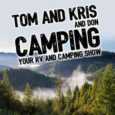 Billede af showet Tom and Kris Camping Podcast, RVing and Tent Camping