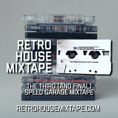 episode Episode 116 - The Third (and final) Speed Garage Mixtape artwork
