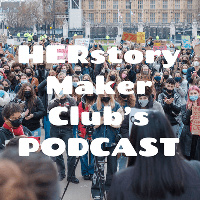 HERstory Maker Club's PODCAST