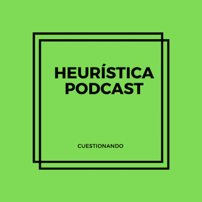 episode HEURÍSTICA S02E00: Introducción artwork