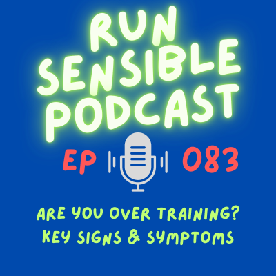episode Are You Over Training? Key Signs & Symptoms artwork