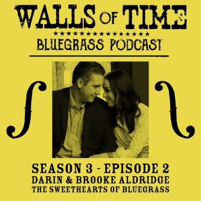 episode S3 E2. Darin & Brooke Aldridge: The Sweethearts of Bluegrass artwork
