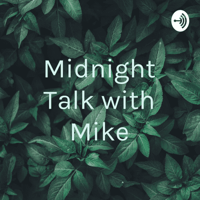 Midnight Talk with Mike