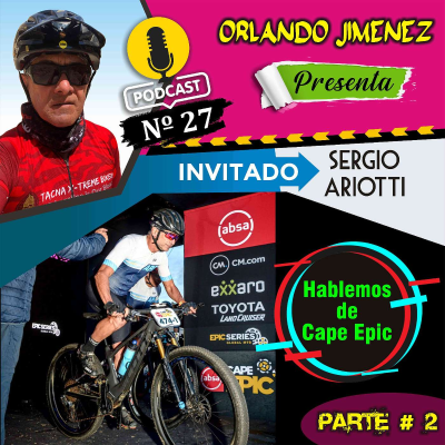 episode HABLEMOS DE CAPE EPIC - PARTE 2 - SERGIO ARIOTTI - ARGENTINA artwork