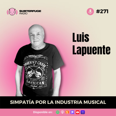 episode Simpatía por la industria musical #271: Luis Lapuente artwork