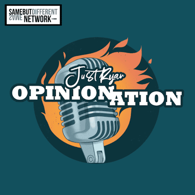 Just Ryan's Opinionation