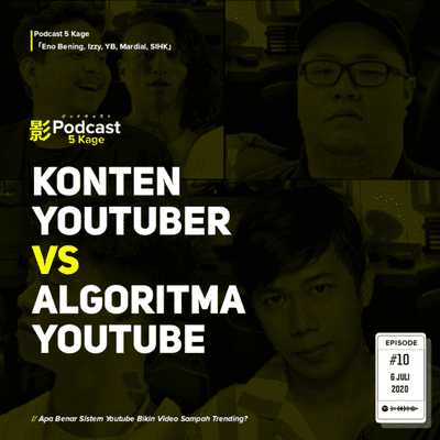 episode Apa Benar Sistem Youtube Bikin Video Sampah Trending? - #Podcast5Kage artwork