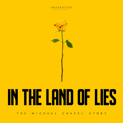 New Series: In the Land of Lies