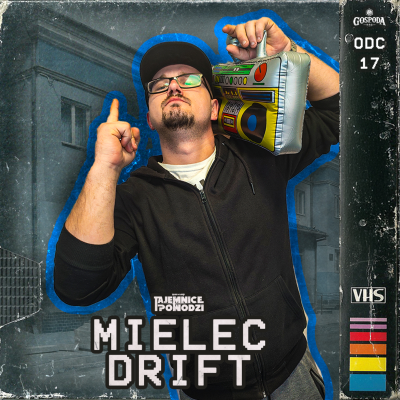 episode Mielec Drift | Tajemnice Powodzi odc. 17 artwork