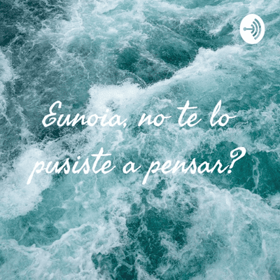 Eunoia, pensemos en positivo