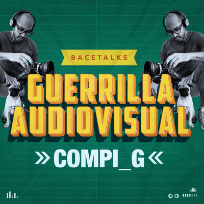 episode 🔪🎥 GUERRILLA Audiovisual 🔪🎥 artwork