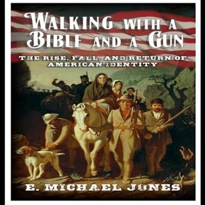 episode Our Interesting Times: E. Michael Jones on America's Identity Crisis artwork