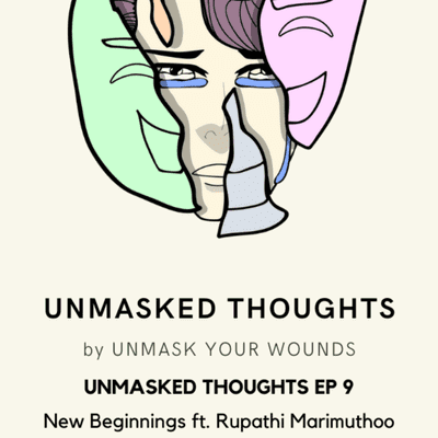 episode 𝐄𝐏9: New Beginnings 𝘧𝘵. Rupathi Marimuthoo artwork