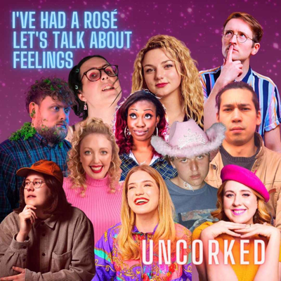 episode Episode 11 - Uncorked feat. the cast of series 1 (Chloe Petts, Karen Hobbs, Olga Koch, Helen Bauer, Huge Davies, Sikisa, William Stone, Jack Sheppard, Ania Magliano & Jen Ives) artwork