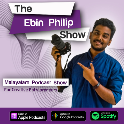 episode 5 Reason Why I joined Film School | Malayalam Podcast Ebin Philip Show | EP #007 artwork