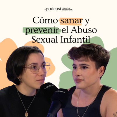 episode Cómo sanar y prevenir el Abuso Sexual Infantil | Ep. 186 artwork