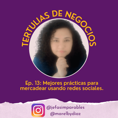 episode Mejores prácticas para mercadear usando redes sociales. artwork