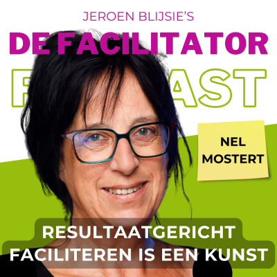 episode #30 Resultaatgericht faciliteren is een kunst - Nel Mostert artwork