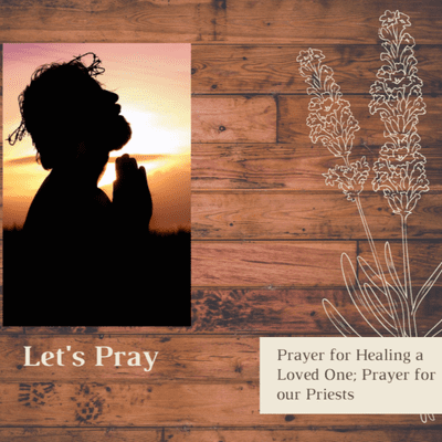 episode Let's Pray: For the healing of a loved one, and for our priests artwork