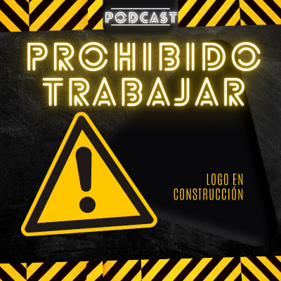 Prohibido Trabajar