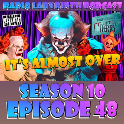 episode S10 Ep48: IT: Welcome to Derry Is Almost Over artwork
