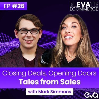 episode Elevate eCommerce PODCAST EP#26 | On The Front Lines With Mark Simmons artwork