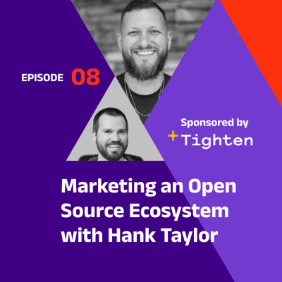 episode Marketing an Open Source Ecosystem with Hank Taylor artwork