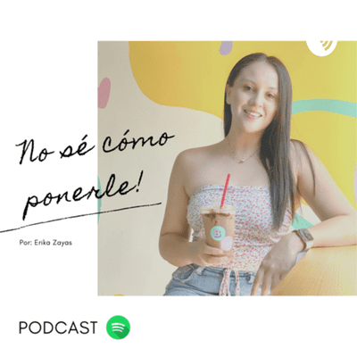episode ¡No sé cómo ponerle! (Trailer) artwork