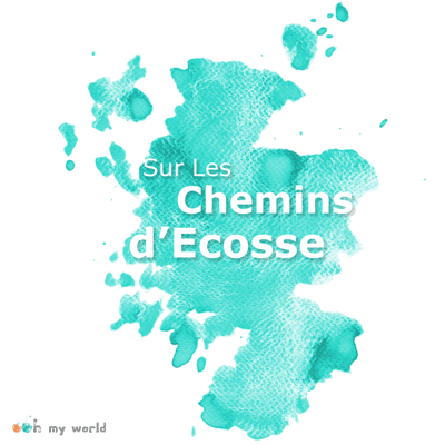 Sur Les Chemins d'Ecosse