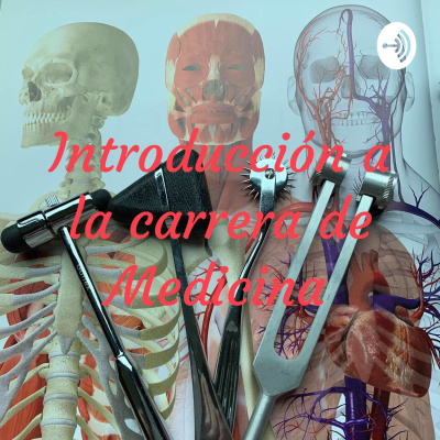 Introducción a la carrera de Medicina