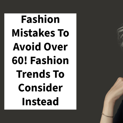 episode Fashion Mistakes To Avoid Over 60! Fashion Trends To Consider Instead artwork